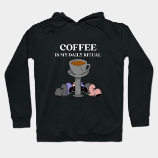 Coffee is My Daily Ritual Hoodie